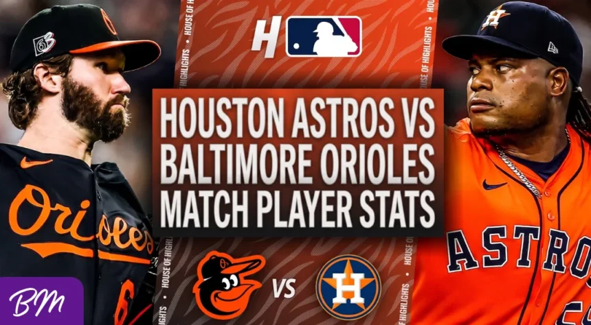 houston astros vs baltimore orioles match player stats
