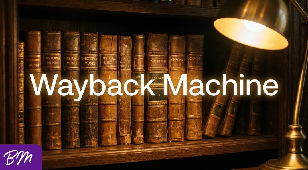 Wayback Machine: What It Is, How It Works, and How to Use It